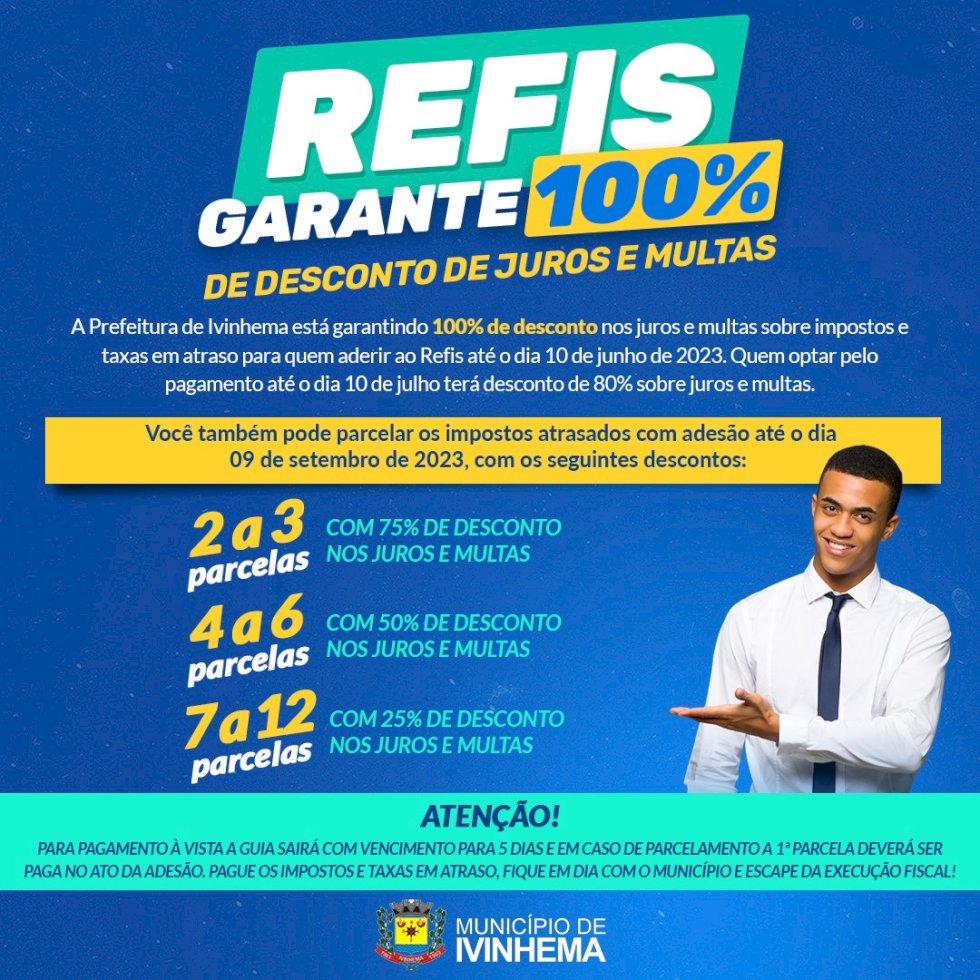 Refis 2023 garante 100% de desconto de juros e multas em Ivinhema