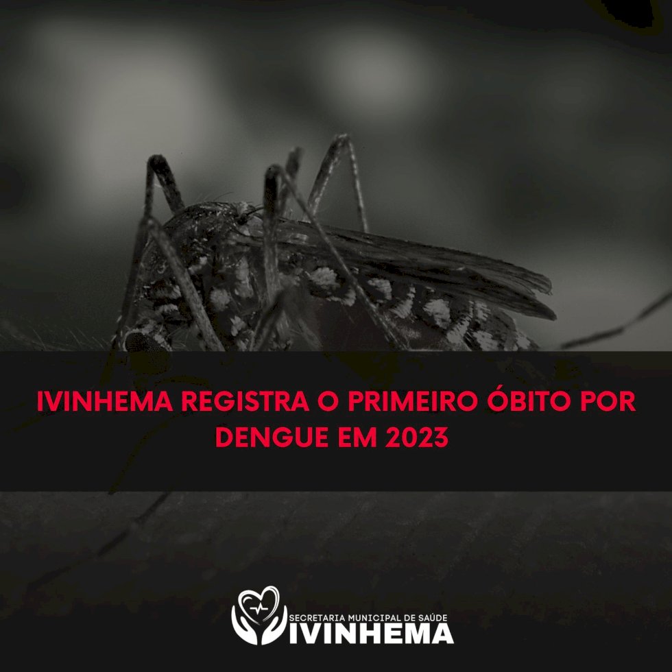 Morte por dengue em Ivinhema causa preocupação para autoridades da saúde