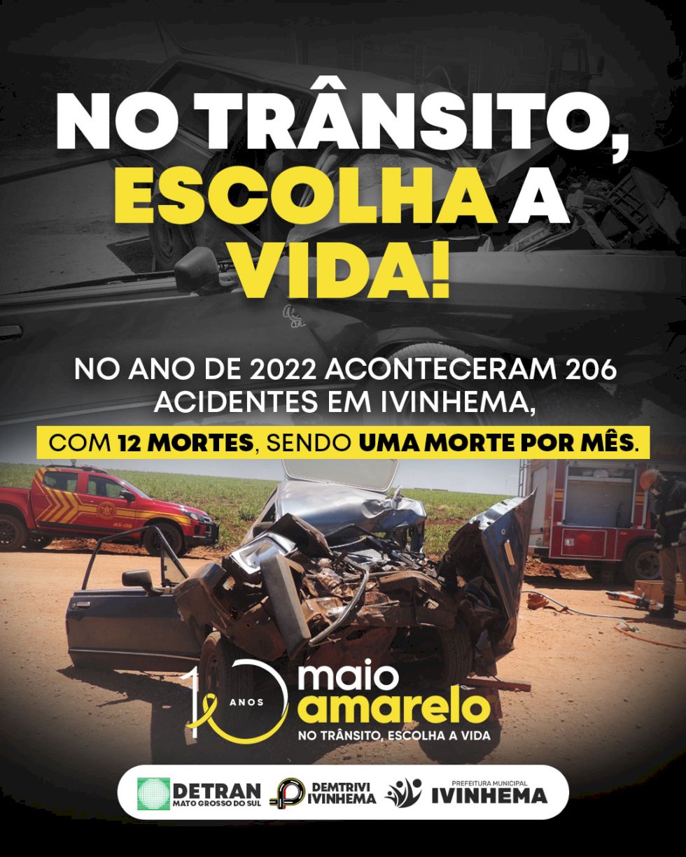 Demtrivi de Ivinhema 	intensifica campanha Maio Amarelo