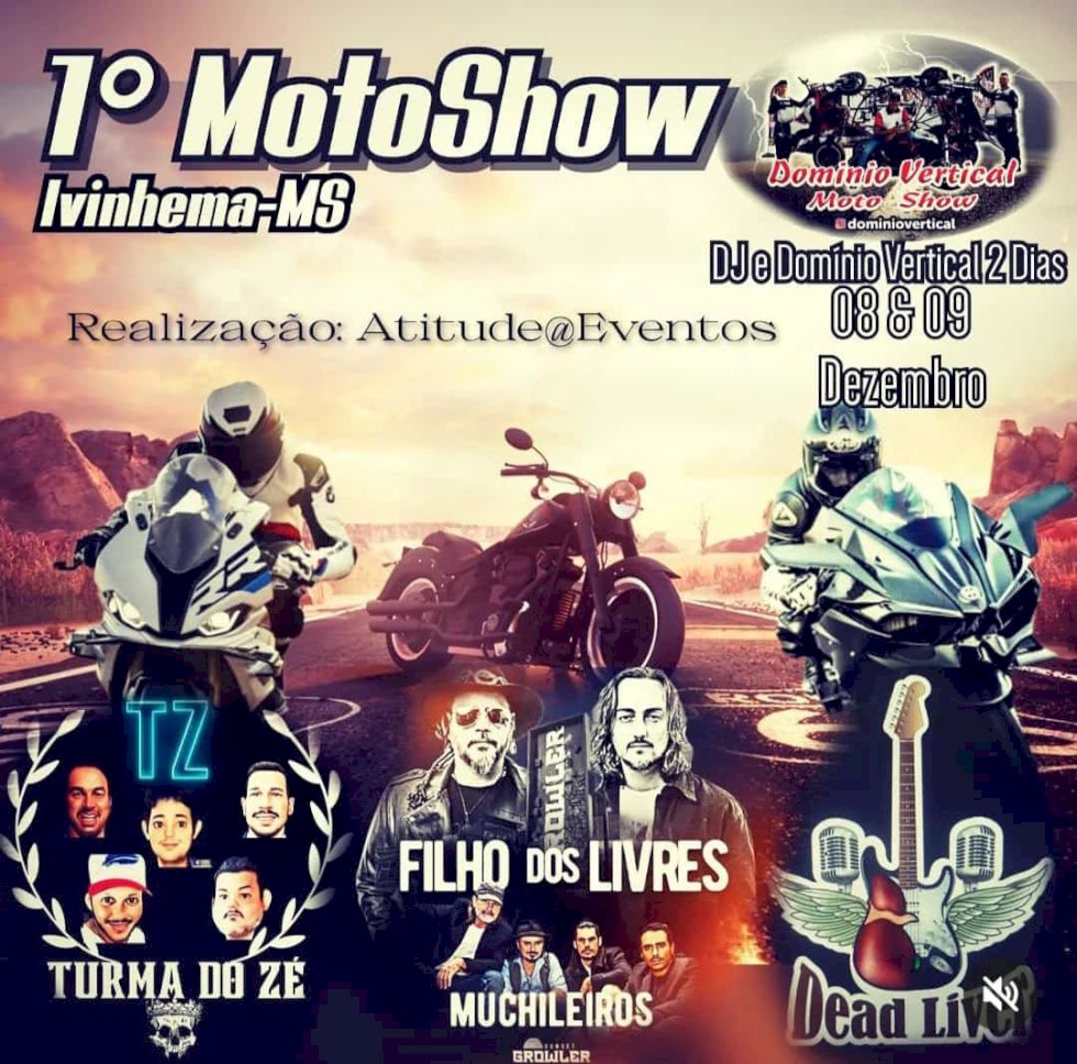 Ivinhema-Vem aí uma das maiores e melhores festas da região\'Moto Show\'.