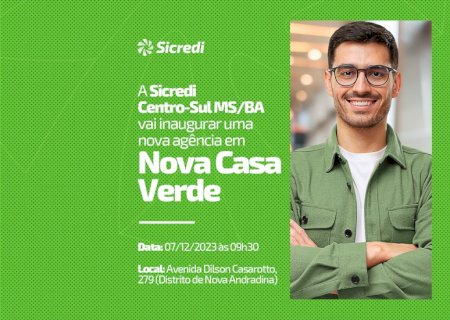 Sicredi Centro-Sul MS/BA inaugura agência no distrito de Nova Casa Verde