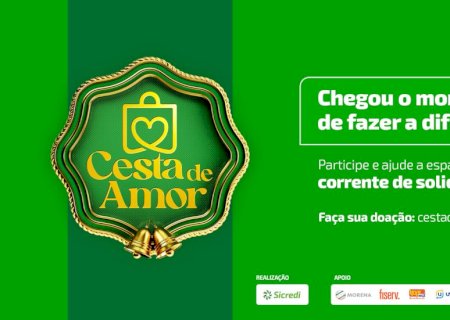 Sicredi Centro-Sul MS/BA realiza 10ª edição da campanha Cesta de Amor para arrecadação de alimentos