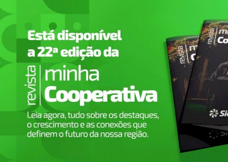 Sicredi Centro-Sul MS/BA lança a 22ª edição da Revista Minha Cooperativa