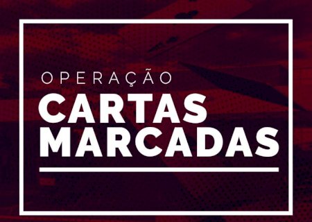 Operação Cartas Marcadas cumpre 76 ordens judiciais em seis municípios de MS
