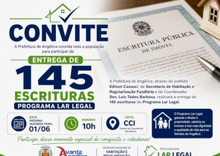 Prefeitura de Angélica realizará entrega de 145 escrituras do Programa Legal na próxima segunda-feira, confira lista dos contemplados